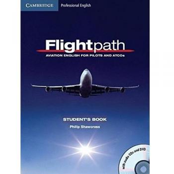 Flightpath: Aviation English for Pilots and ATCOs Student's Book with Audio CDs