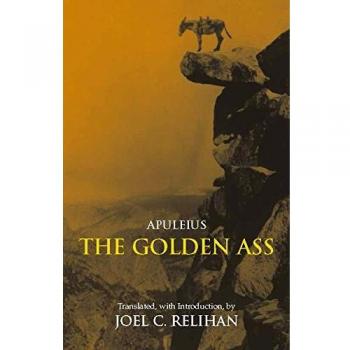 The Golden Ass: Or, A Book of Changes