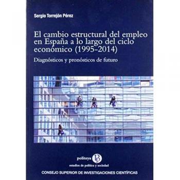 El Cambio estructural del empleo En España a lo largo del ciclo económico
