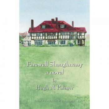 Adiós Shaughnessy - Edición en tapa blanda de Hugh M. Palmer