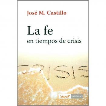 La fe en tiempos de crisis: 8