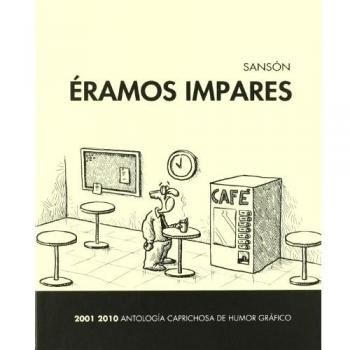 Eramos impares, 2001-2010