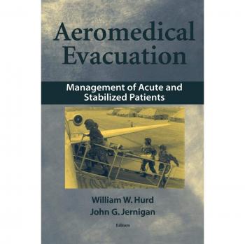 Aeromedical Evacuation: Acute and Stabilized Patient Management Guide