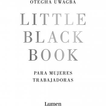 Little Black Book para mujeres trabajadoras - Otegha Uwagba