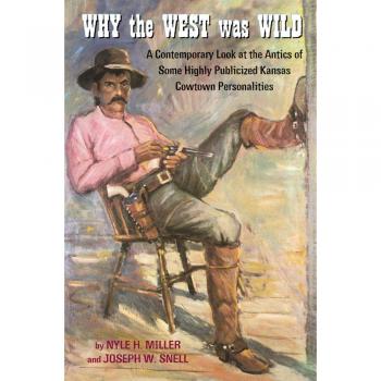 Why the West Was Wild: A Historical Exploration of the American Frontier