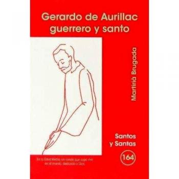 Gerardo de Aurillac, guerrero y santo: 164