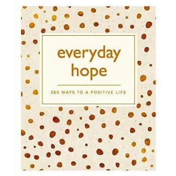 Everyday Hope: 365 Ways to a Tranquil Life