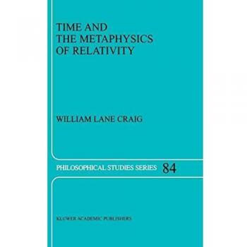 Time and the Metaphysics of Relativity: Philosophical Studies Series, Volume 84