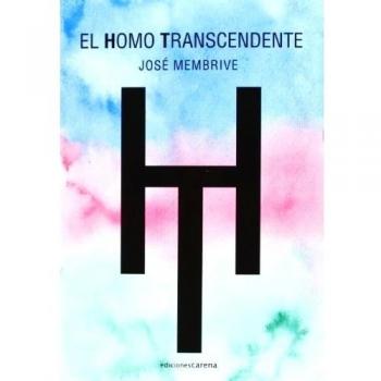 El Homo Transcendente - José Membrive Membrive