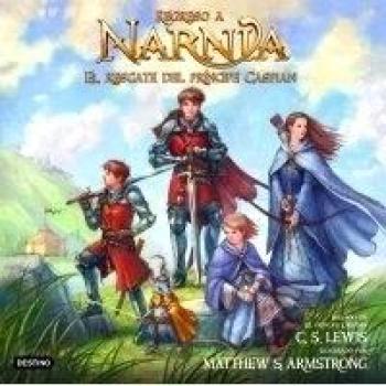 Regreso a Narnia. El rescate