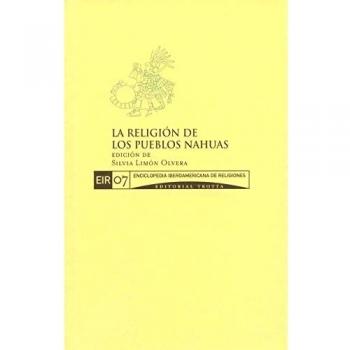 La Religión De Los Pueblos Nahuas: 7