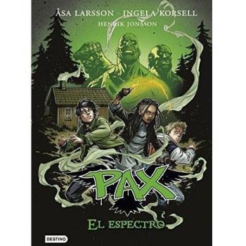 Pax. El espectro: Pax 5 - Larsson, Asa; Korsell, Ngela; Jonsson, Henrik
