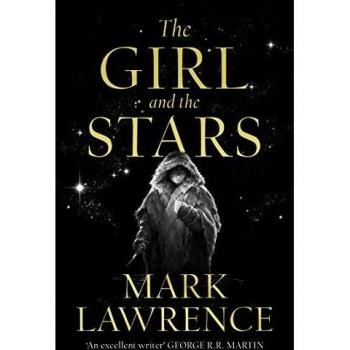 La Chica y las Estrellas: Libro 1 de la serie El Libro del Hielo de Mark Lawrence