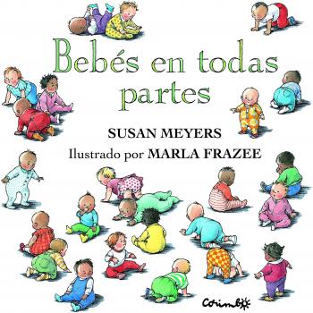Bebés en todas partes - MEYERS, SUSAN
