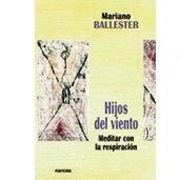 Hijos Del Viento: Meditar con la respiración: 193