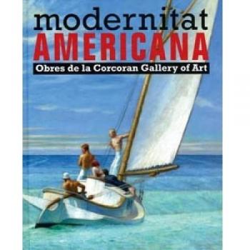 Modernitat Americana: Works from the Corcoran Gallery of Art