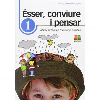 Ãsser, conviure i pensar 1: acciÃ³ tutorial en l'educaciÃ³ primÃ ria