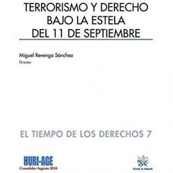 Terrorismo y Derecho Bajo la Estela del 11 de Septiembre