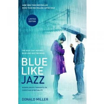 Blue Like Jazz: Movie Edition