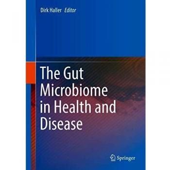 The Gut Microbiome in Health and Disease