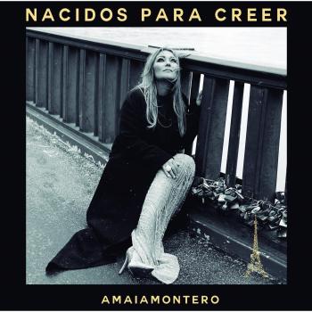 Nacidos Para Creer - MONTERO, AMAIA