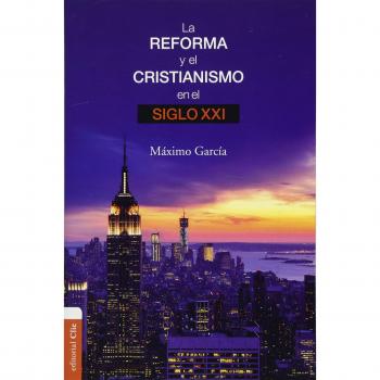 La Reforma y el cristianismo en el S. XXI
