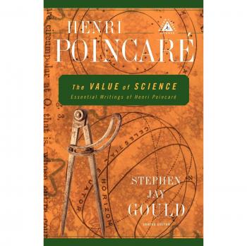 The Value of Science: Essential Writings of Henri Poincare