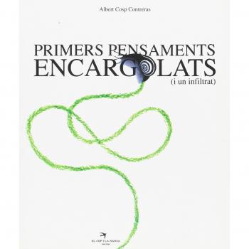 Primers pensaments encargolats