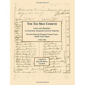 Colonial Virginia Land and Property Tax Records: The Tax Man Cometh by Joan W. Peters