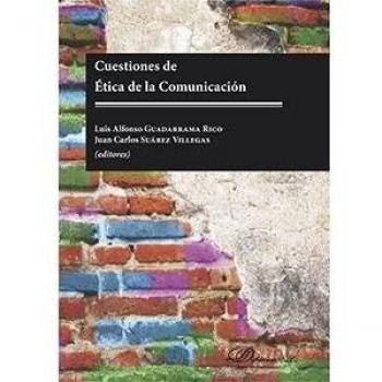 Cuestiones de Ética de la Comunicación.