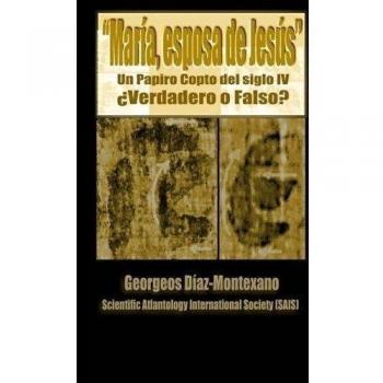 El papiro copto de María, esposa de Jesús ¿Verdadero o Falso?: El primer informe preliminar paleográfico del papiro del supuesto Evangelio de la ... los medios y en la Santa Sede del Vaticano.