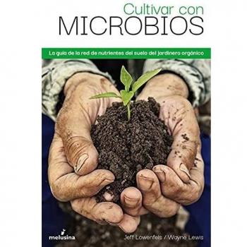 CULTIVAR CON MICROBIOS
