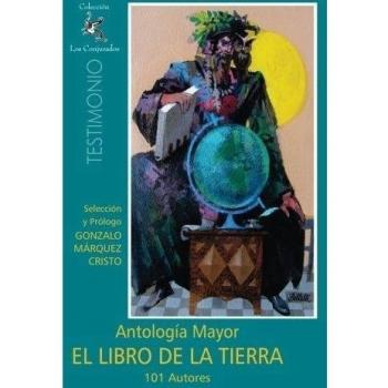 El Libro de la Tierra: Antología Mayor - 101 Autores