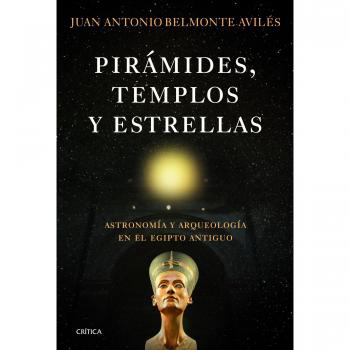 Pirámides, templos y estrellas: Astronomía y arqueología en el Egipto antiguo