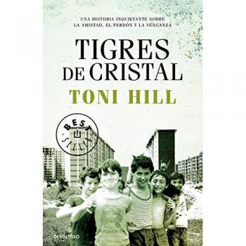 Tigres de cristal - Hill, Toni