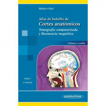 Atlas de bolsillo de cortes anatomicos: Tomografía computarizada y resonancia magnética: cabeza y cuello