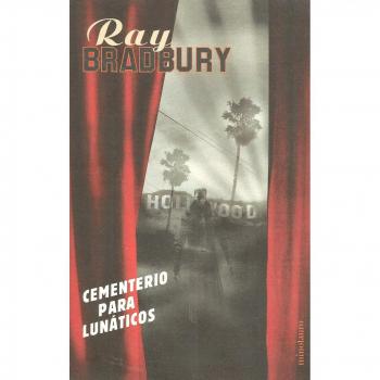Cementerio para lunáticos - Bradbury Ray