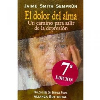 El dolor del alma: Un camino para salir de la depresión