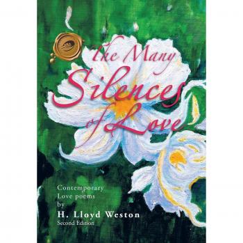 The Many Silences of Love: Contemporary Love Poems (Hardcover Edition)