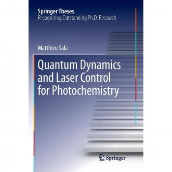 Quantum Dynamics and Laser Control for Photochemistry