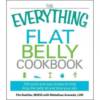 Flat Belly Cookbook: Ultimate Guide to Healthy Cooking for Weight Loss