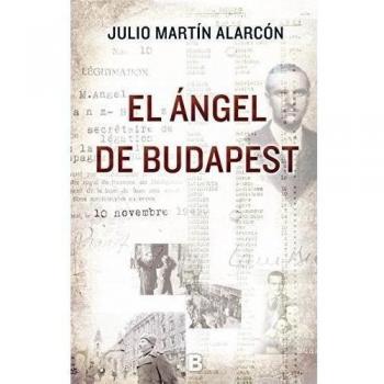 El ángel de Budapest: La lista de Sanz Briz, el Oskar Schindler español