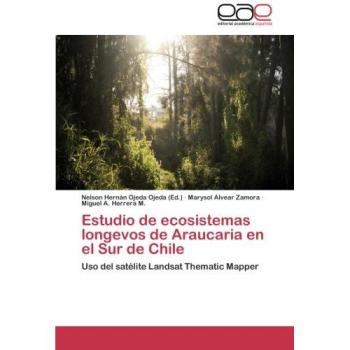 Estudio de ecosistemas longevos de Araucaria en el Sur de Chile: Uso del satélite Landsat Thematic Mapper