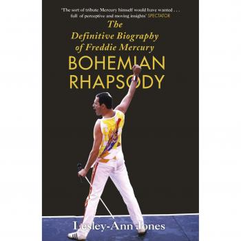 Biografía Definitiva de Freddie Mercury por Lesley-Ann Jones: Bohemian Rhapsody