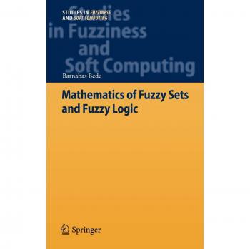 Fuzzy Sets and Logic: Advanced Studies in Fuzziness and Soft Computing