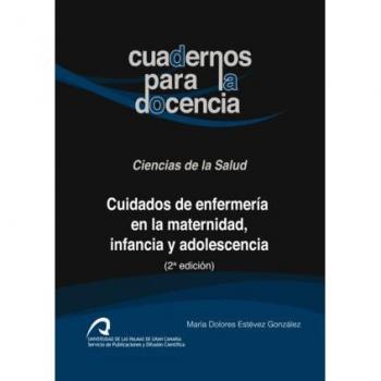 Cuidados de enfermería en la maternidad, infancia y adolescencia