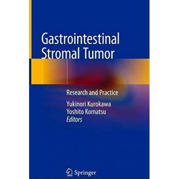 Gastrointestinal Stromal Tumor: Research and Practice