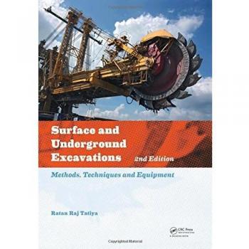 Surface and Underground Excavations: Methods, Techniques and Equipment