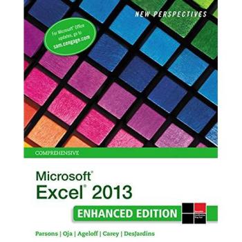 New Perspectives on Microsoft® Excel® 2013, Comprehensive Enhanced Edition