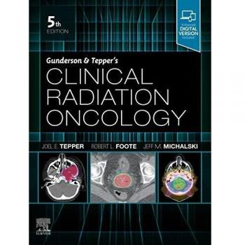 Gunderson and Tepper's Clinical Radiation Oncology, 5th Edition